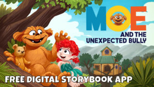 Moe And The Unexpected Bully Storybook App